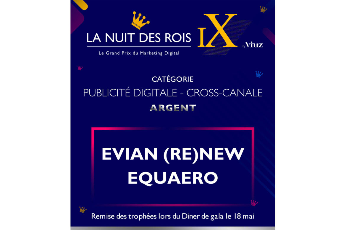 Couronne d'argent pour Equaero x evian (re)new - Nuit des Rois 2022
